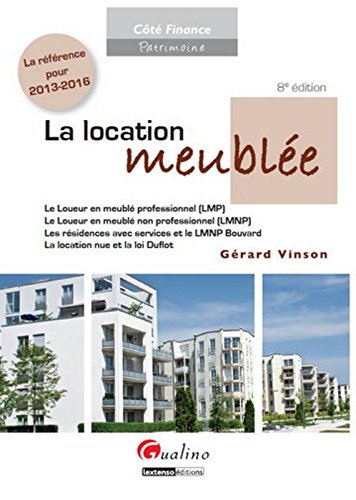 La location meublée : le loueur en meublé professionnel (LMP), le loueur en meublé non professionnel