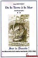 De la Terre a la Mer (Tome 2) Sur la Dunette !
