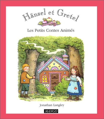 Hänsel et Gretel