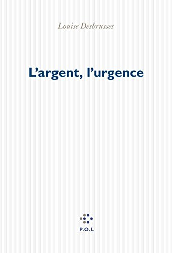 L'argent, l'urgence