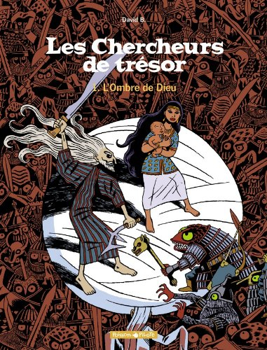 Les chercheurs de trésor. Vol. 1. L'ombre de Dieu