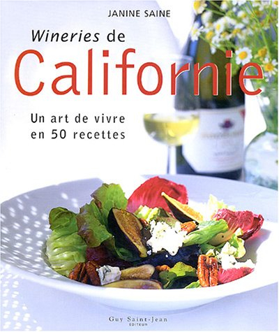 californie, un art de vivre en 50 recettes