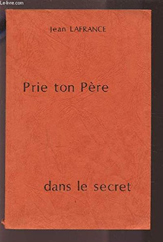 prie ton père dans le secret