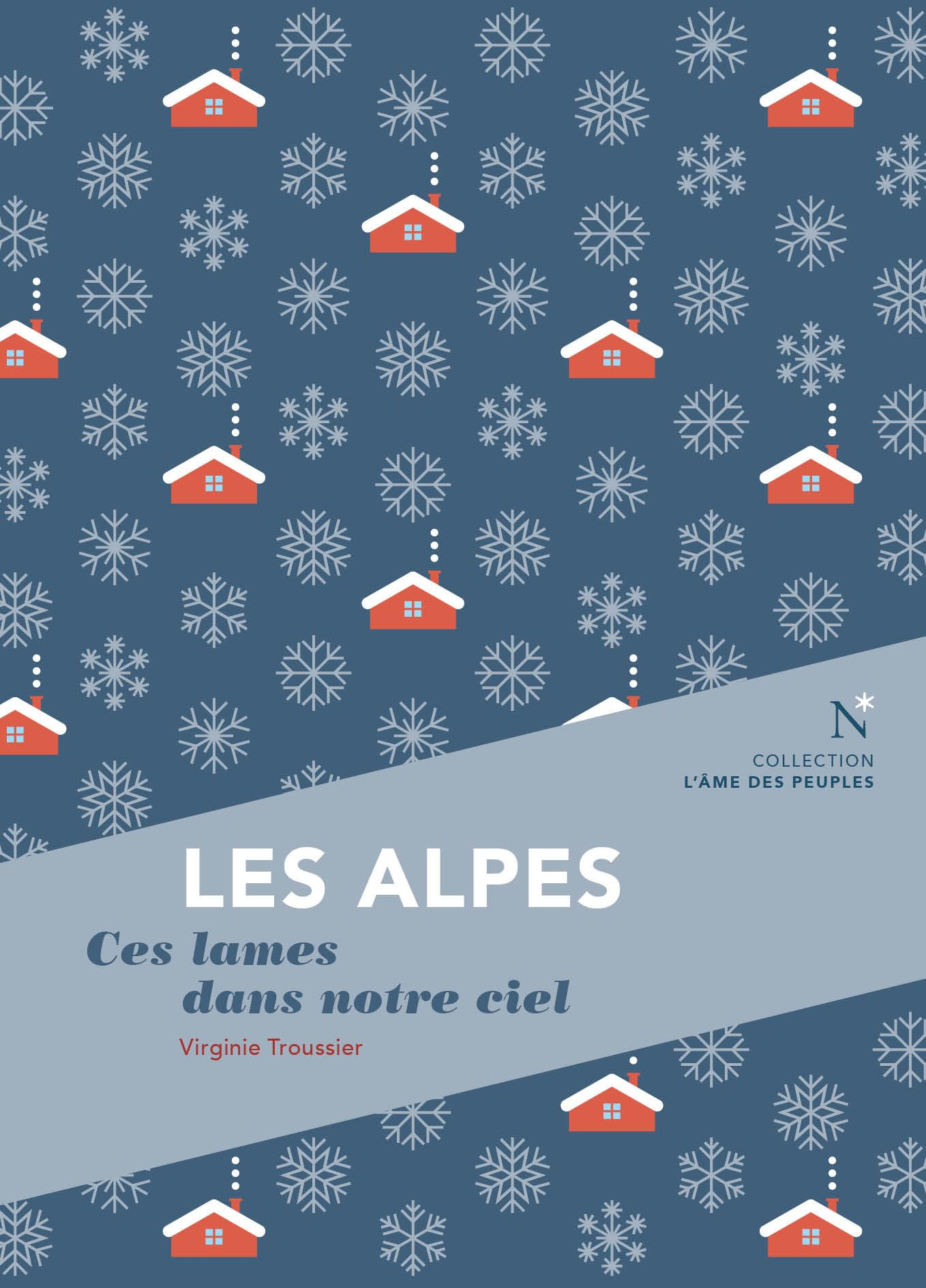 Les Alpes : ces lames dans notre ciel