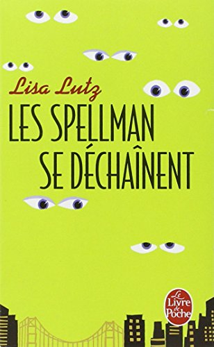 Les Spellman se déchaînent