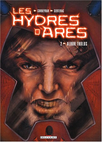 Les hydres d'Arès. Vol. 2. Albor Tholus