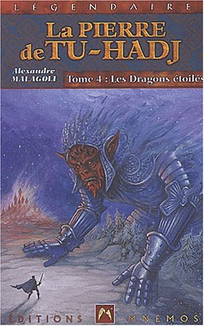 La pierre de Tu-Hadj. Vol. 4. Les dragons étoilés