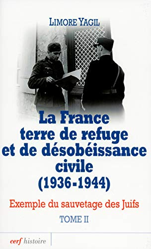 La France terre de refuge et de désobéissance civile, 1936-1944 : exemple du sauvetage des Juifs. Vo