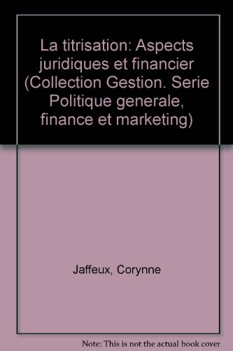 La titrisation : aspects juridique et financier
