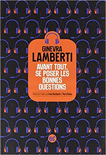 avant tout, se poser les bonnes questions