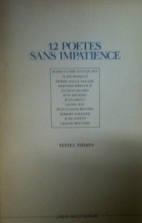12 poètes sans impatience