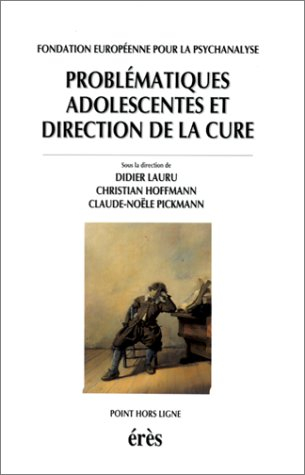 Problématiques adolescentes et direction de la cure