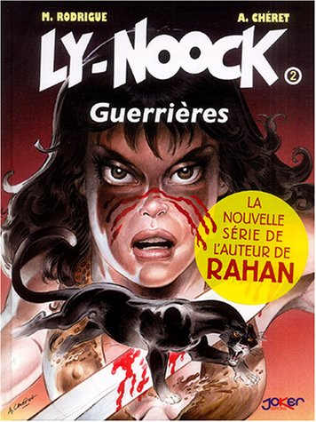Ly-Noock. Vol. 2. Guerrières