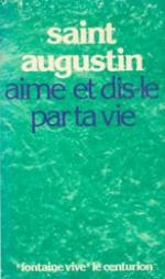 Aime et dis-le par ta vie