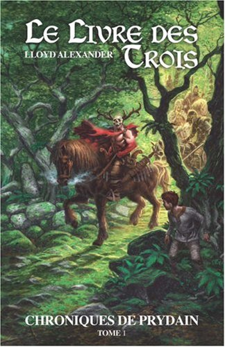 Les chroniques de Prydain. Vol. 1. Le livre des trois