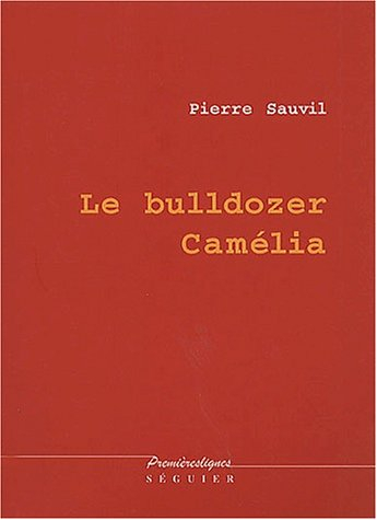 Le bulldozer Camélia