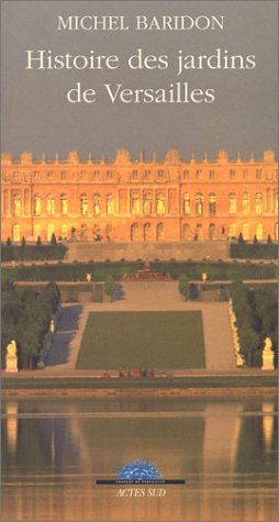 Histoire des jardins de Versailles