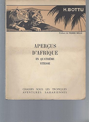 aperçus d'afrique en quatrième vitesse . illustrations de vergé-sarrat et jean andré.