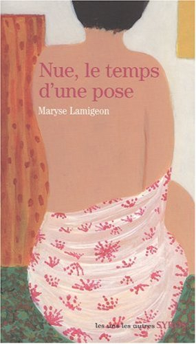 Nue, le temps d'une pose