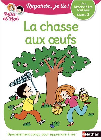 La chasse aux oeufs : une histoire à lire tout seul, niveau 3