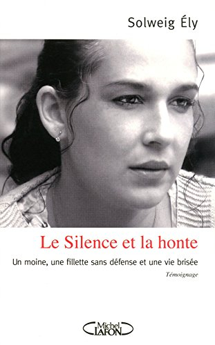 Le silence et la honte : un moine, une fillette sans défense et une vie brisée