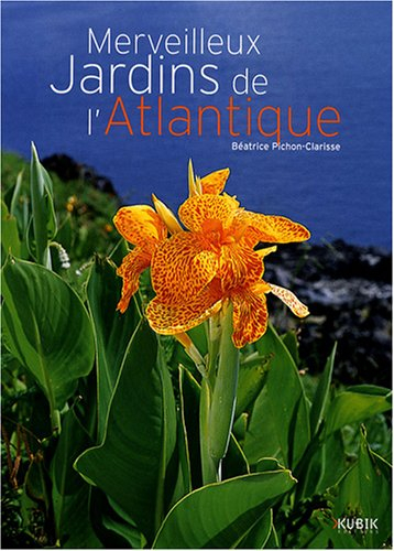 Merveilleux jardins de l'Atlantique