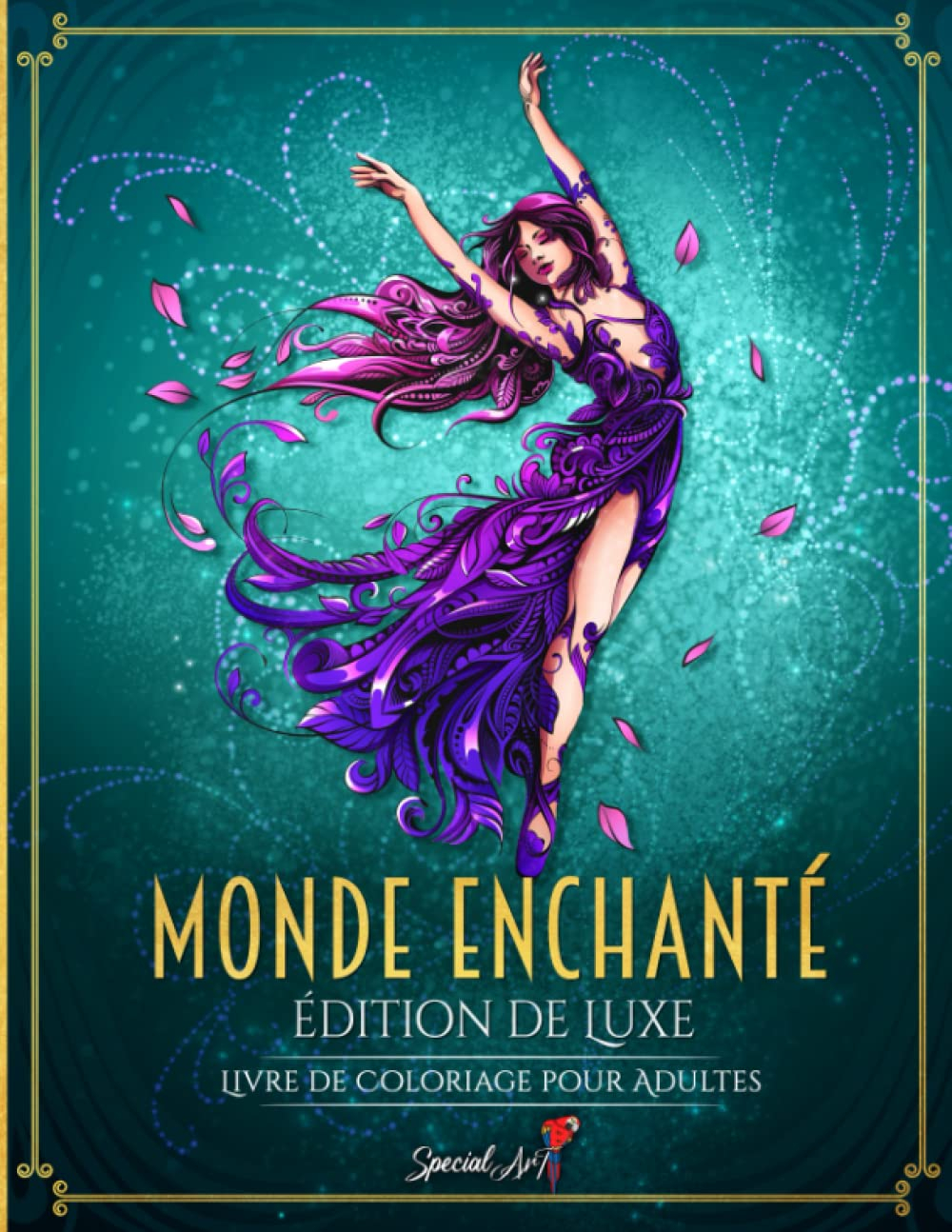Monde Enchanté: Un Livre de Coloriage pour Adultes avec plus de 70 magnifiques et uniques pages de c