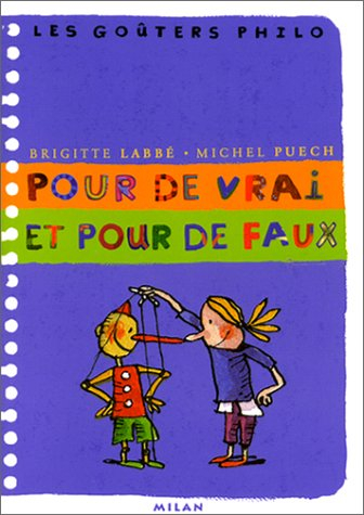 Pour de vrai, pour de faux