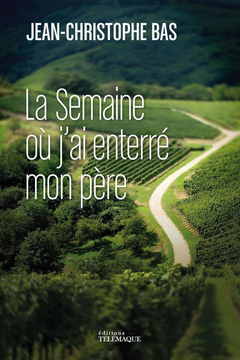 La semaine où j'ai enterré mon père