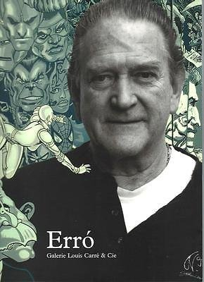 erró : exposition, 9 mars-29 avril 2006, galerie louis carré et cie... paris