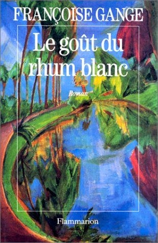 Le Goût du rhum blanc