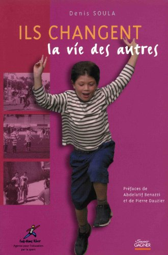 Ils changent la vie des autres : le lien social par le sport