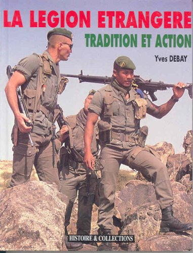la legion etrangere tradition et action