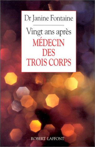 Médecin des trois corps, vingt ans après