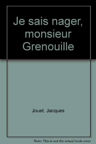 Je sais nager, monsieur grenouille