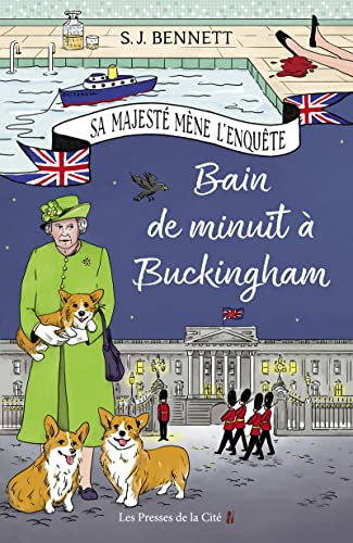 Sa Majesté mène l'enquête. Vol. 2. Bain de minuit à Buckingham