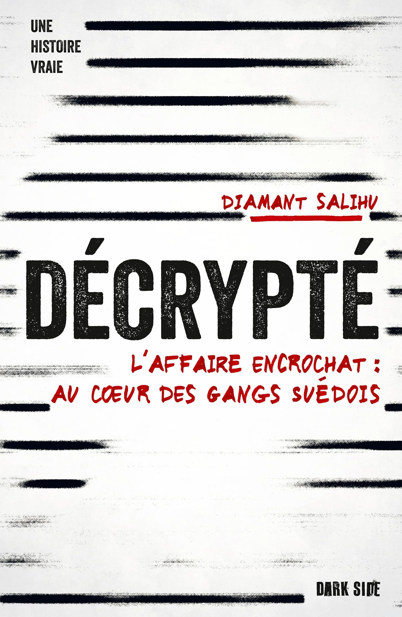 Décrypté : l'affaire Encrochat : au coeur des gangs suédois