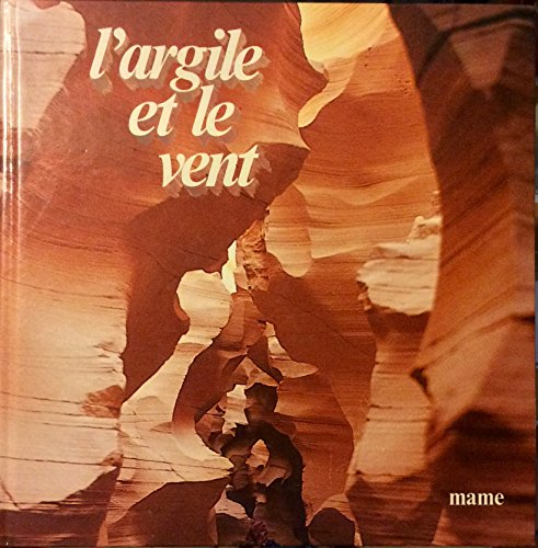 L'Argile et le vent : paroles pour la mort et la vie