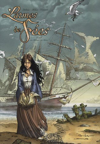 Larmes de fées. Vol. 1. La mélopée des Abers