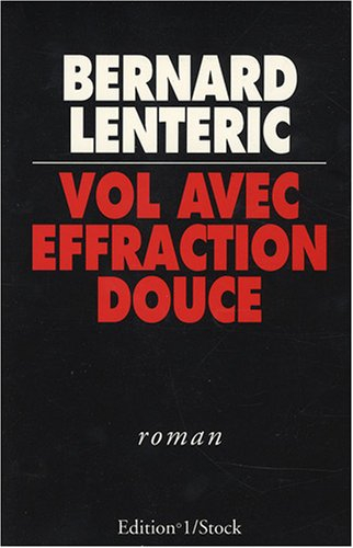 Vol avec effraction douce