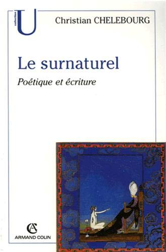 Le surnaturel : poétique et écriture