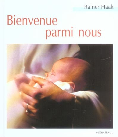 Bienvenue parmi nous