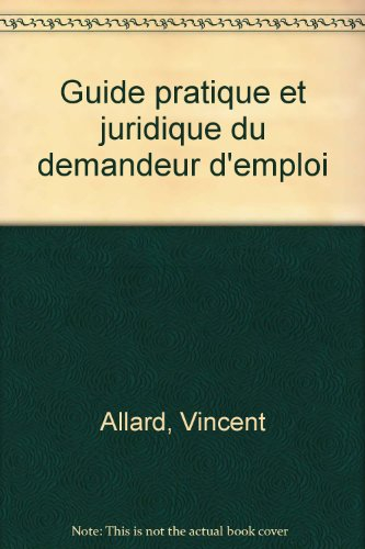 guide pratique et juridique du demandeur d'emploi