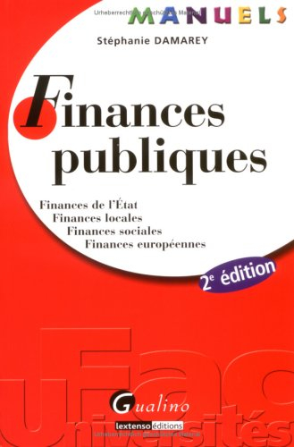 Finances publiques : finances de l'Etat, finances locales, finances sociales, finances européennes