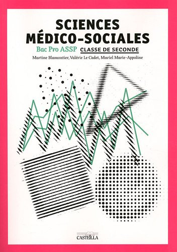 Sciences médico-sociales, seconde bac pro ASSP : feuillets détachables