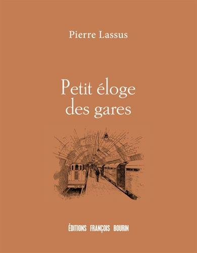 petit eloge des gares