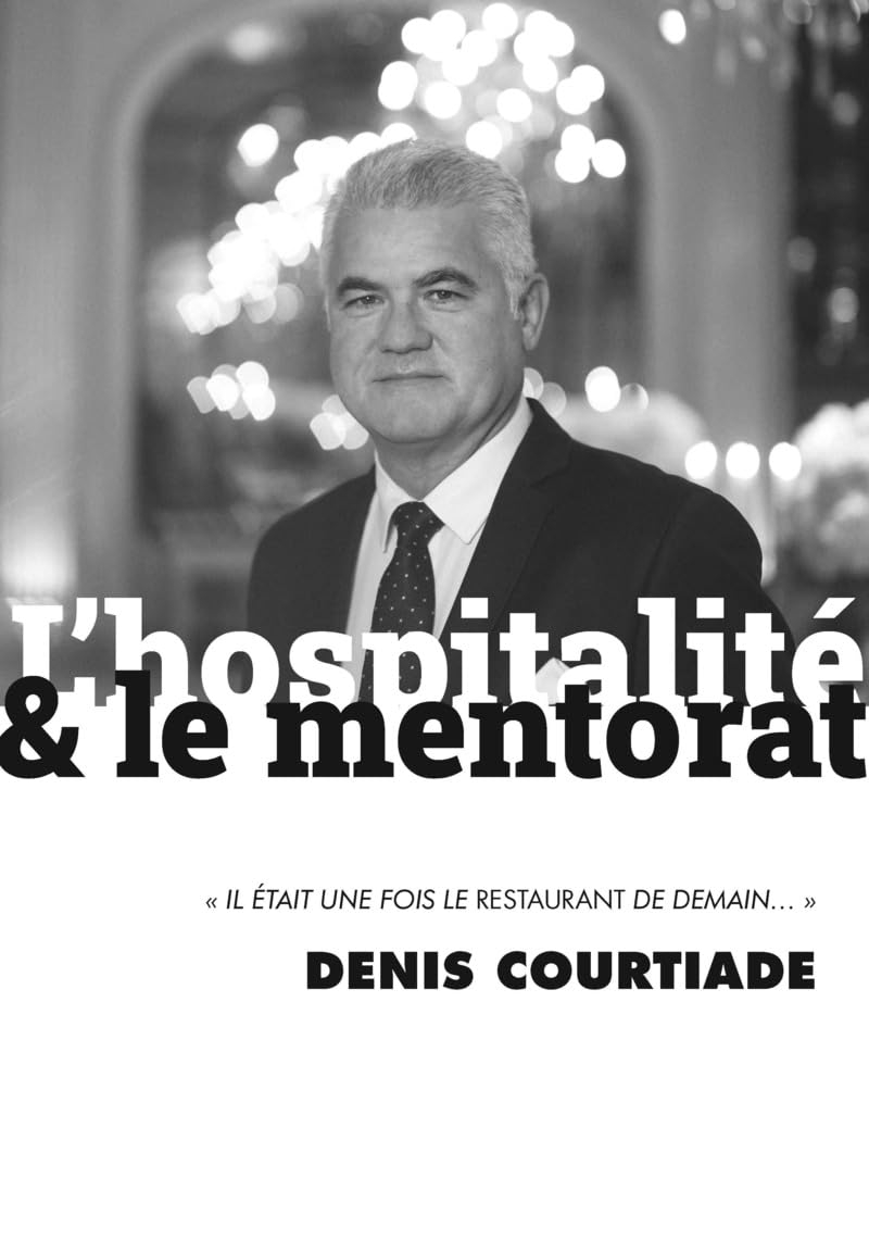 L'hospitalité & le mentorat : il était une fois le restaurant de demain