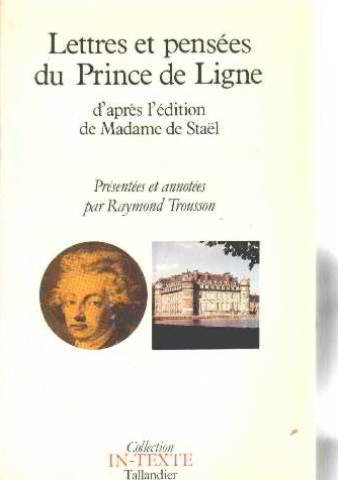 Lettres et pensées : d'après l'édition de madame de Staël. Fragments de l'histoire de ma vie