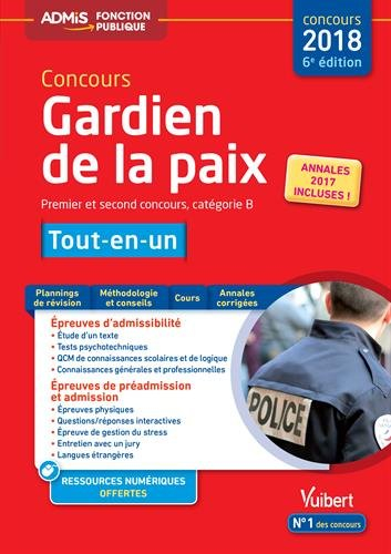 Concours gardien de la paix : premier et second concours, catégorie B : tout-en-un épreuves écrites 