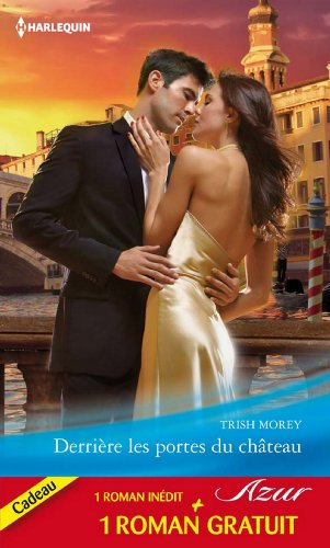 Derrière les portes du château. Amour et trahison